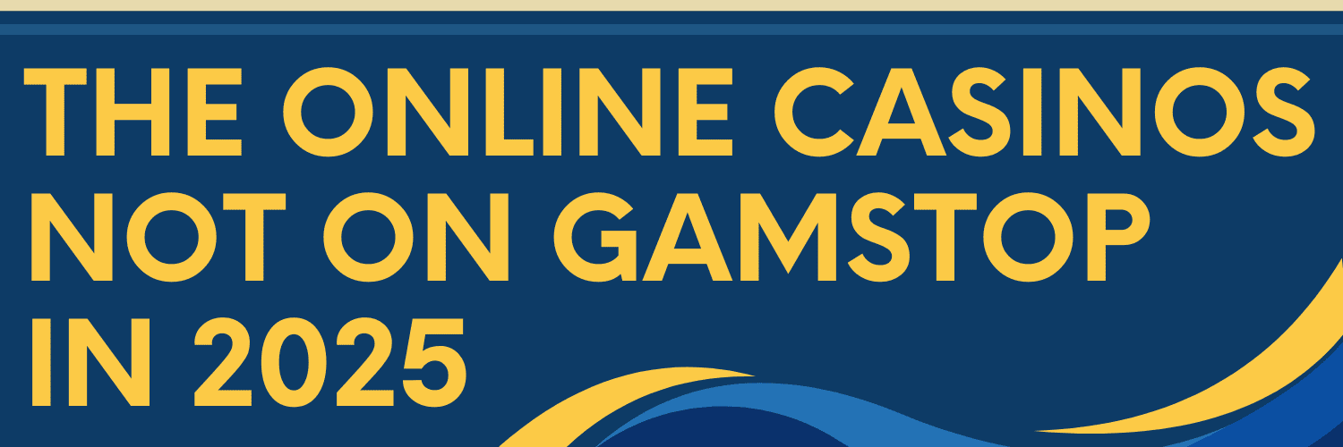 Discovering Casino Sites Not on Gamstop -1877397248