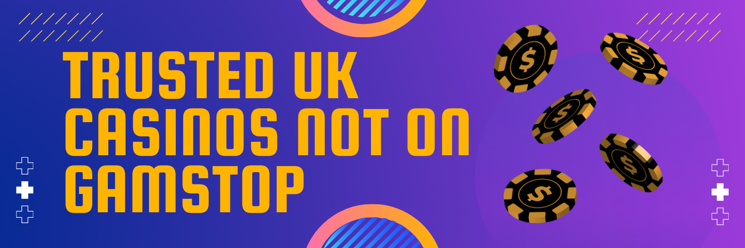 Discovering the World of Casinos Not on Gamstop UK -1882217592