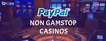 Exploring Non GamStop PayPal Casinos A Comprehensive Guide 2022190314