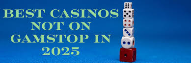 Exploring Non-Gamstop UK Casino Sites A Comprehensive Guide